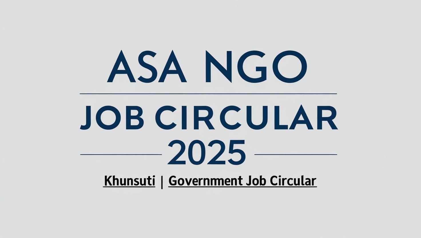 Asa Ngo Job Circular 2025