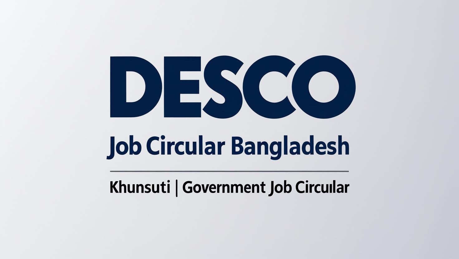 Desco Job Circular Bangladesh