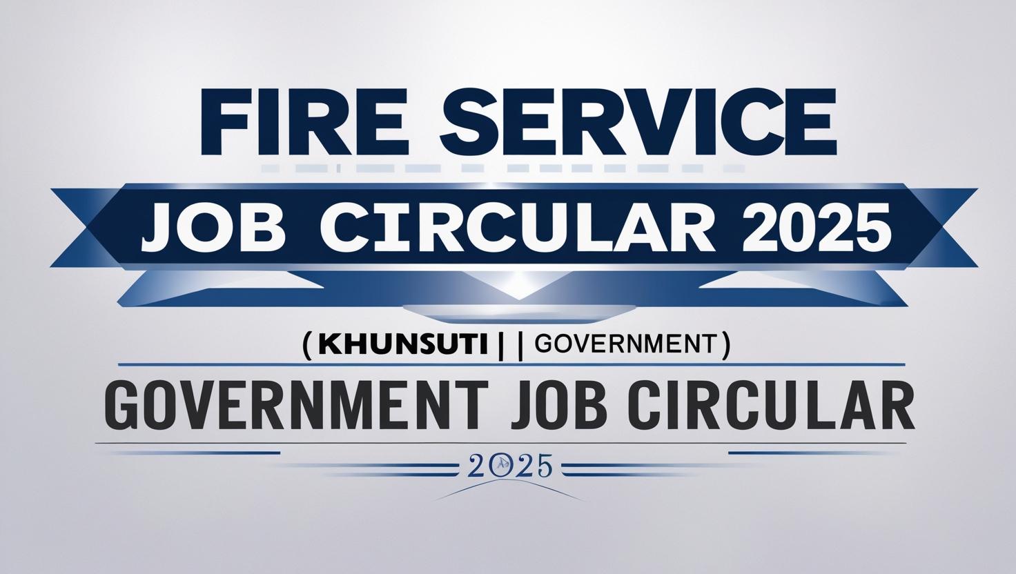 Fire Service Job Circular 2025